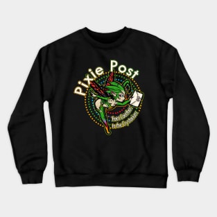 Pixie Post - A special delivery to friends from your friendly pixies from FF14 Crewneck Sweatshirt